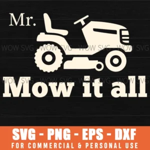 Mr Mow It All Funny Lawn Care Riding Mower Svg Png