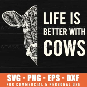 Life Is Better With Cows Farm Animal Graphic Line Art Svg