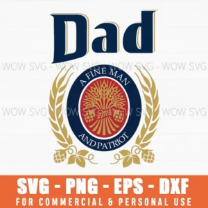 Dad A Fine Man And Patriot Beer Label Aesthetic Svg Png