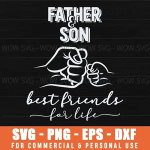 Father And Son Best Friends For Life Fist Bump Svg Png