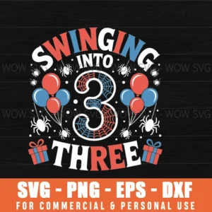 Swinging Into 3 Spider 3Rd Birthday Svg Png