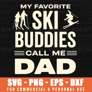 Dad Skiing Buddies Family Mountains Trip Gift Svg