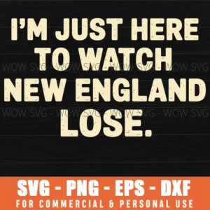 Im Just Here To Watch Rival Team Lose Funny Sport Svg Png