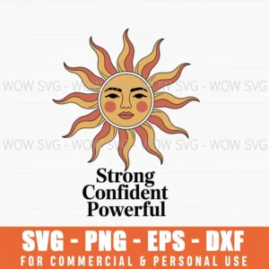 Strong, Confident, Powerful – Motivational Women Svg Png Feminist Quote