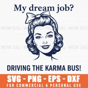 Karma Bus Driver Funny Quote Svg Retro Woman Portrait