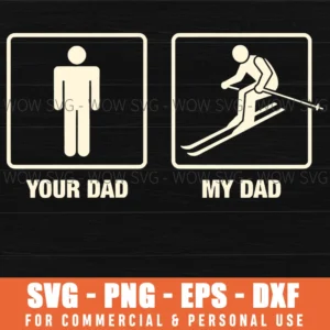 Your Dad My Dad Stick Figures Father Skiing Fun Simple Svg