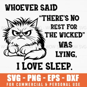 No Rest For Wicked I Love Sleep Cat Funny Nap Grumpy Svg