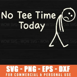 No Svg Time Today Golf Disappointed Stick Figure Svg