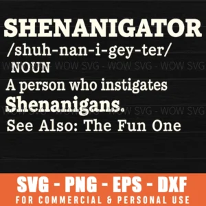 Shenanigator Humorous Novelty Wordplay Fun Shenanigans Svg