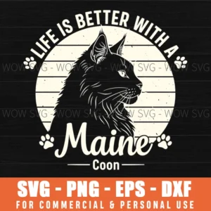 Life Is Better With A Maine Coon Cat Silhouette Retro Svg
