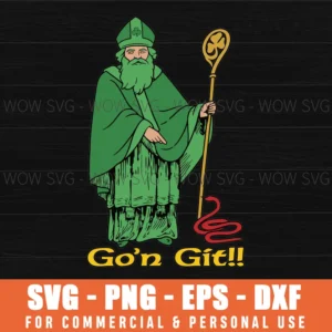 Go'N Git St Patrick, Funny St Patricks Day Svg Png
