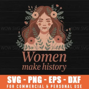 Women Make History – Bold Feminist Svg Png Women’S History Month