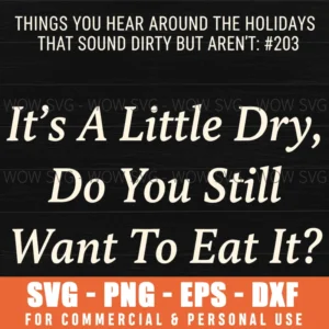 Thanksgiving Funny Quote Svg Risque Word Play Text Png