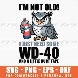I'M Not Old I Just Need Some And A Little Turtle Tape Owl Svg Png