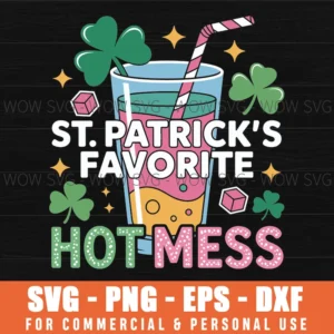 St Patrick’S Favorite Hot Mess Green Beer St Patrick'S Day Svg Png