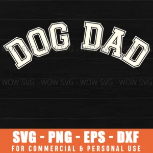 Dog Dad Bold Varsity Lettering Canine Arched Text Svg