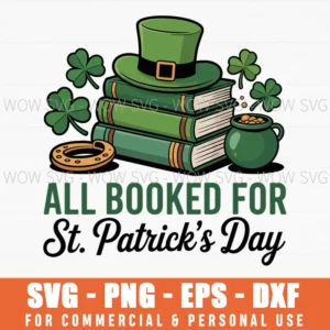 Bookworm Irish All Booked For St. Patrick'S Day Book Lover Svg Png