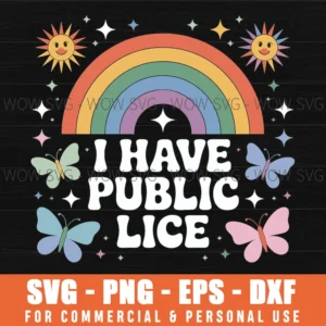 Funny Saying I Have Pubic Lice Joke Sarcastic Gag Svg Png