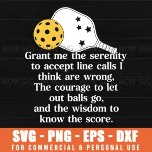 Pickleball Grant Me The Serenity Funny Svg Gift Svg