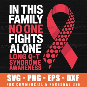 Long Q-T Syndrome Awareness Red Ribbon Family Hope Svg Png