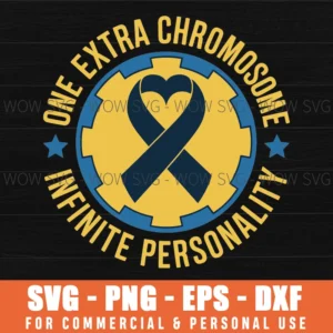 One Extra Chromosome Infinite Personality Down Syndrome Svg Png