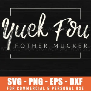 Yuck Fou Fother Mucker Brush Script Swear Humorous Square Svg