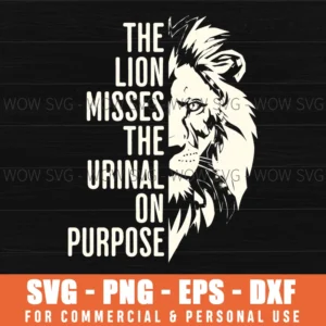 Funny Lion Urinal Humor Half Face Bold Text Modern Svg