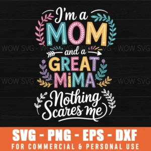 I'M A Mom Mima And Great Mima Mother'S Day Svg Png