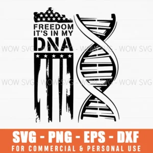 Freedom In My Dna Svg Png Cut File Quote Svg
