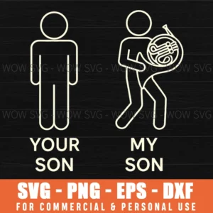Your Son My Son Line Drawing Stick Figures French Horn Humorous Svg