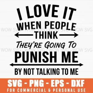 Punish Me Not Talking Quote Bold Sans Sarcastic Centered Svg