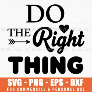 Do The Right Thing Motivational Quote Positive Message Heart Arrow Simple Text Svg