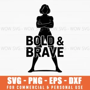 Bold And Brave – Inspirational Women Svg Png Women’S History Month
