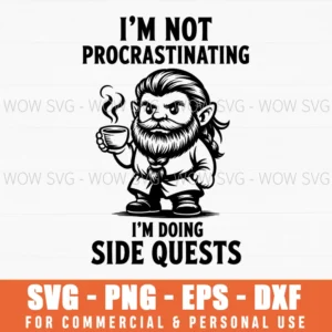 Funny Gamer Not Procrastinating Side Quests Svg Png