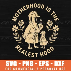 Motherhood Is The Realest Hood Funny Quote Duck Family Wreath Svg