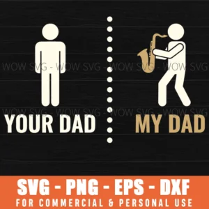 Your Dad My Dad Funny Stick Figure Music Instrument Fathers Day Svg