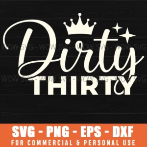 Dirty Thirty Milestone Birthday Crown Stars Elegant Lettering Svg
