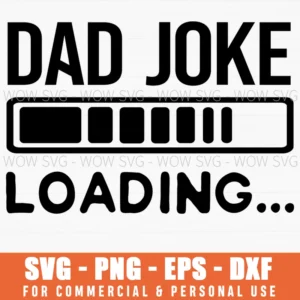 Dad Joke Loading Progress Bar Funny Fatherhood Svg Png