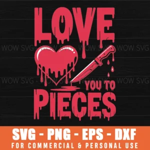 Scary Horror Movie Heart Chain Saw Love You To Pieces Svg Png