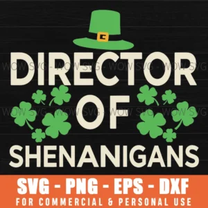 Director Of Shenanigans St Patricks Day Humor Clover Svg