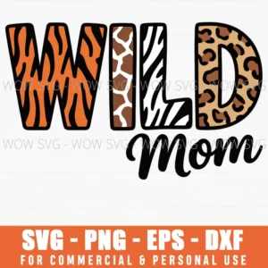 Wild Mom Zoo Born Two Be Wild B-Day Safari Jungle Animal Svg Png