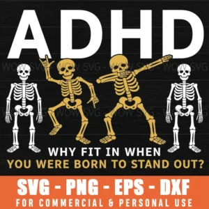 Adhd Why Fit In When You Were Born To Stand Out Dab Svg