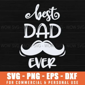 Best Dad Ever Mustache Svg Png Father’S Day Gift