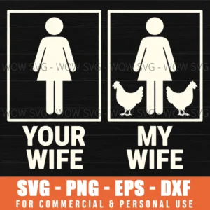 Your Wife My Wife Witty Farmer Wife Chickens Farm Life Svg