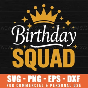 Birthday Squad Crown Stars Celebration Bold Script Holiday Svg