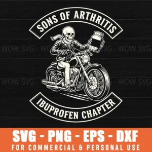 Sons Of Arthritis Ibuprofen Chapter Funny Biker Skeleton Svg