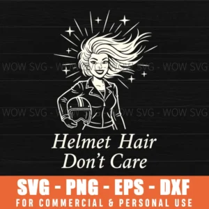Helmet Hair Dont Care Funny Biker Woman Stars Jacket Svg Png