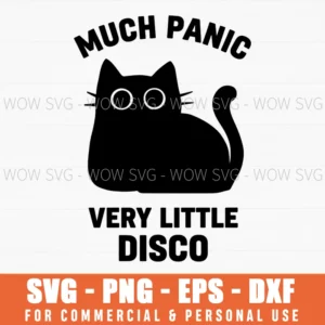 Much Panic Very Little Disco Funny Cat Meme Quote Digital Svg