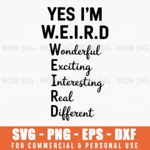 Weird Wonderful Exciting Interesting Real Different Svg Png