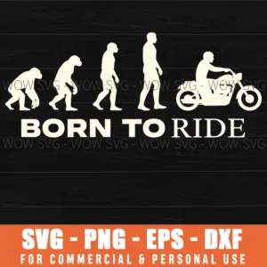 Born To Ride Human Evolution Motorcycle Biker Silhouette Svg